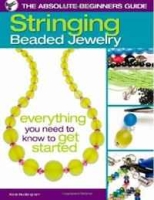 The Absolute Beginners Guide: Stringing Beaded Jewelry артикул 3183d.