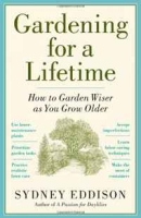 Gardening for a Lifetime: How to Garden Wiser as You Grow Older артикул 3214d.